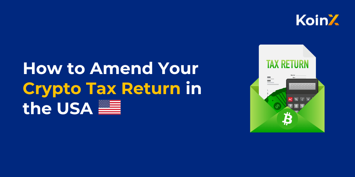 How to Amend Your Crypto Tax Return in the USA