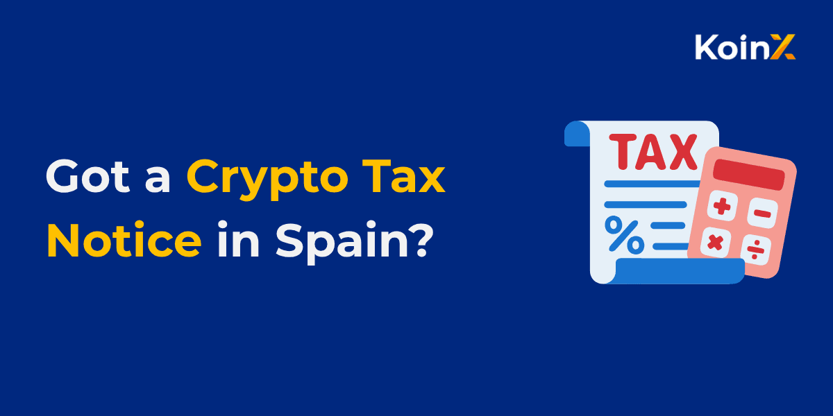 Got a Crypto Tax Notice in Spain? Here's What You Should Do
